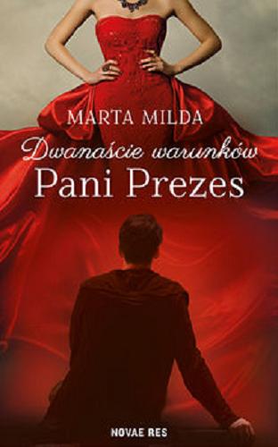 Okładka książki Dwanaście warunków Pani Prezes / Marta Milda.