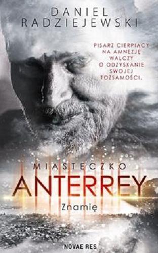 Okładka książki Miasteczko Anterrey : znamię / Daniel Radziejewski.