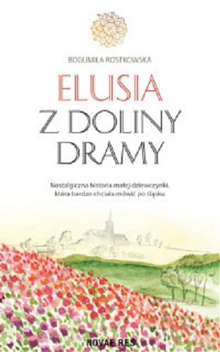 Okładka książki Elusia z doliny Dramy / Bogumiła Rostkowska.