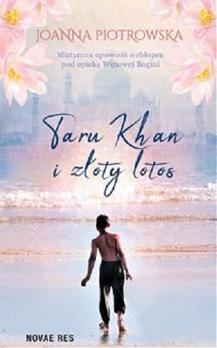 Okładka książki Taru Khan i złoty lotos / Joanna Piotrowska.
