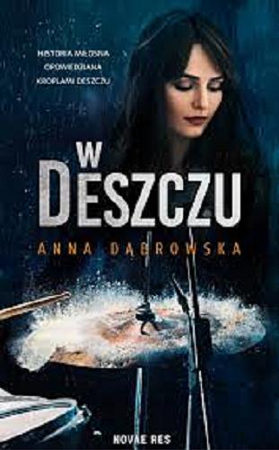 Okładka książki W deszczu / Anna Dąbrowska.