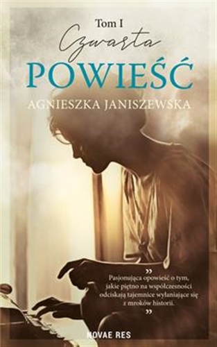 Okładka książki Czwarta powieść. T. 1 / Agnieszka Janiszewska