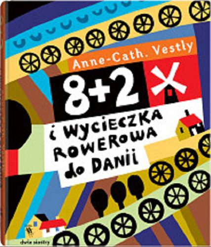 Okładka książki  8+2 i wycieczka rowerowa do Danii  8