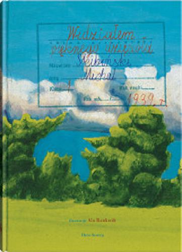 Okładka książki Widziałem pięknego dzięcioła / Michał Skibiński ; ilustracje Ala Bankroft.