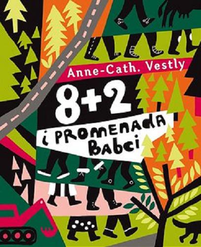 Okładka książki 8+2 i Promenada Babci / Anne-Cath. Vestly ; ilustrowała Marianna Oklejak ; z języka norweskiego przełożyła Milena Skoczko.