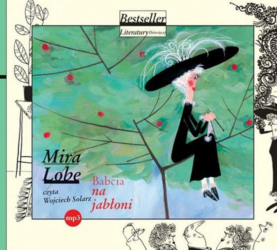 Okładka książki Babcia na jabłoni [E-audiobook] / Mira Lobe ; przekład Maria Kurecka.