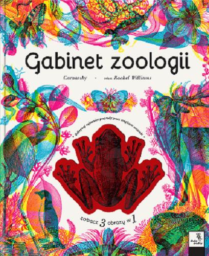 Okładka książki Gabinet zoologii / Rachel Willims ; Carnovsky ; z języka angielskiego przełożyła Agnieszka Sobolewska.
