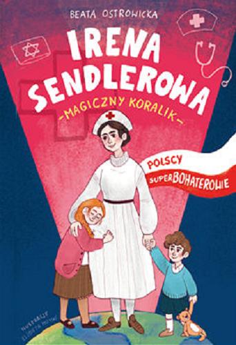Okładka książki Irena Sendlerowa : [E-book] magiczny koralik / Beata Ostrowicka ; ilustracje Elżbieta Moyski.