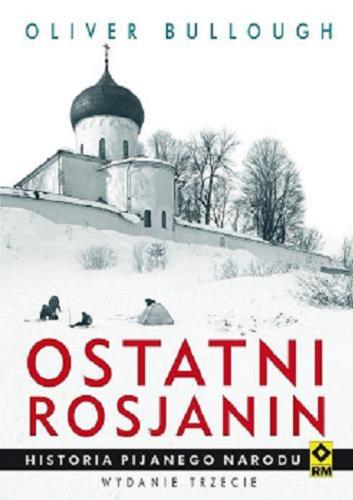 Okładka książki  Ostatni Rosjanin : jak ocalić ginący naród?  4