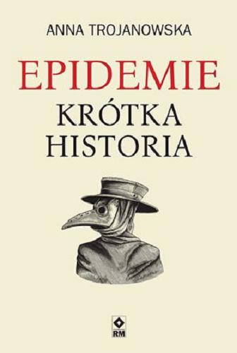 Okładka książki  Epidemie : krótka historia  4