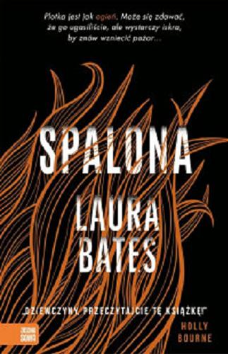 Okładka książki Spalona / Laura Bates ; przełożył Karol Sijka.
