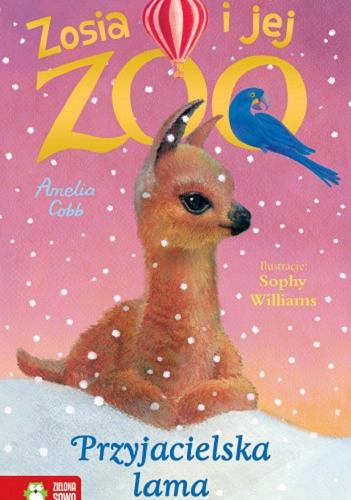 Okładka książki Przyjacielska lama / Amelia Cobb ; ilustracje Sophy Williams ; przekład Patryk Dobrowolski.