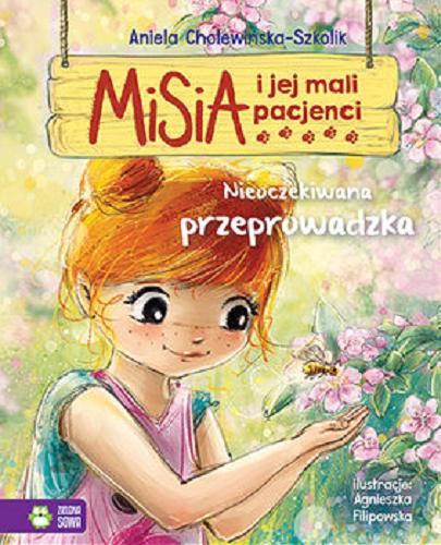 Okładka książki Nieoczekiwana przeprowadzka / Aniela Cholewińska-Szkolik ; ilustracje Agnieszka Filipowska.