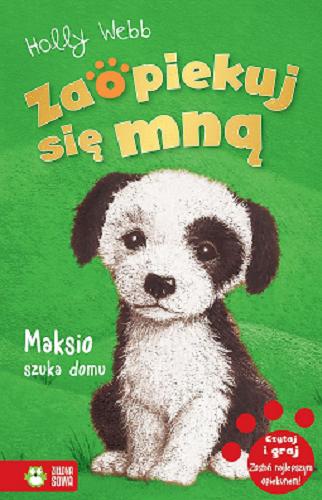 Okładka książki Maksio szuka domu / Holly Webb ; ilustracje Sophy Williams ; przekład Jacek Drewnowski.