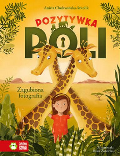 Okładka książki Zagubiona fotografia / Aniela Cholewińska-Szkolik ; zilustrowała Beata Żurawska.