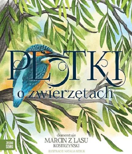 Okładka książki  Plotki o zwierzętach : dementuje Marcin z lasu Kostrzyński  3