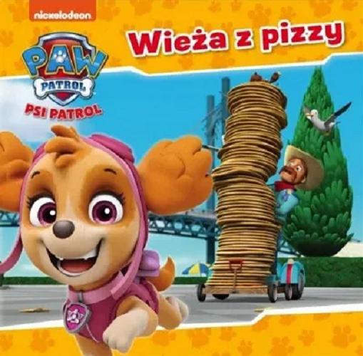 Okładka książki Wieża z pizzy / Nickelodeon.