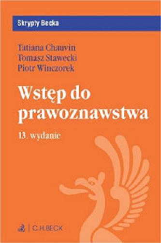 Okładka książki Wstęp do prawoznawstwa / Tatiana Chauvin, Tomasz Stawecki, Piotr Winczorek.