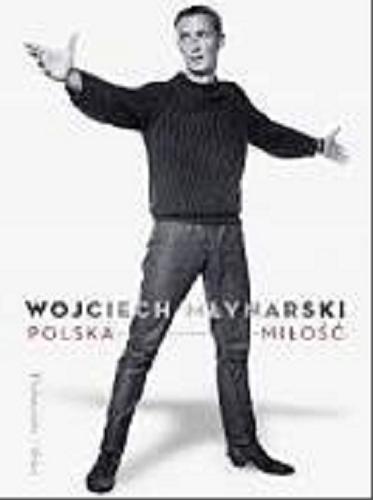 Okładka książki Polska miłość / Wojciech Młynarski.