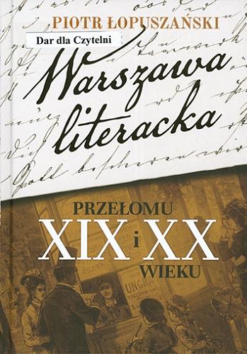 Okładka książki  Warszawa literacka przełomu XIX i XX wieku  14