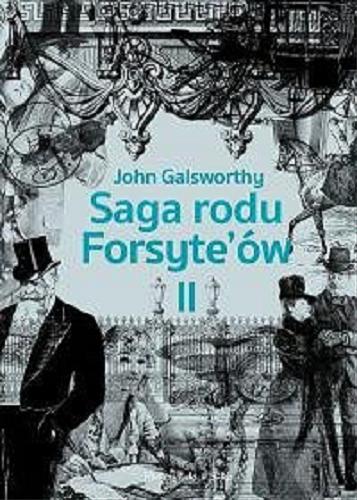 Okładka książki Saga rodu Forsyte`ów. T. 2, Babie lato jednego z Forsyte`ów ; W matni / John Galsworthy ; przełożył Jerzy Bohdan Rychliński.