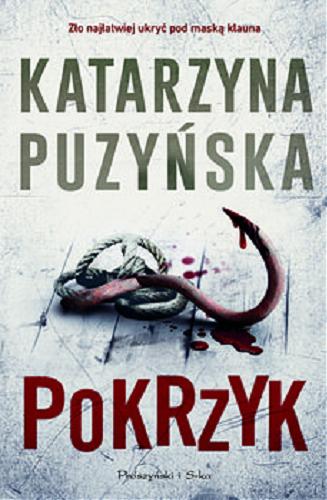 Okładka książki Pokrzyk / Katarzyna Puzy?ska.