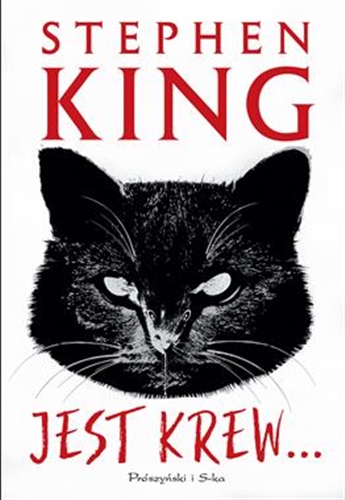 Okładka książki Jest krew... / Stephen King ; przełożył Tomasz Wilusz.