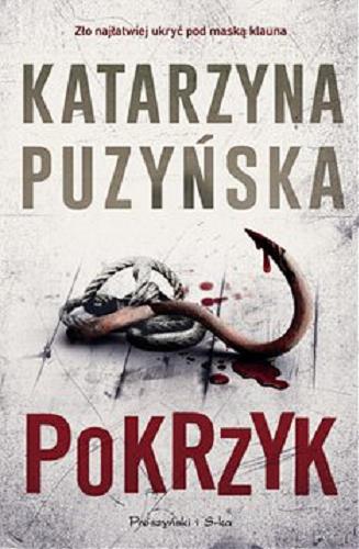 Okładka książki Pokrzyk [E-book ] / Katarzyna Puzyńska ; [ilustracja Adrianna Cherbańska].