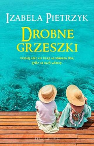 Okładka książki Drobne grzeszki [E-book] / Izabela Pietrzyk.