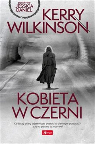 Okładka książki Kobieta w czerni / Kerry Wilkinson ; tłumaczenie Tomasz Illg.