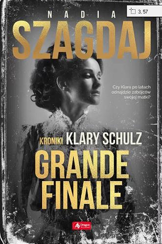 Okładka książki Grande finale / Nadia Szagdaj.