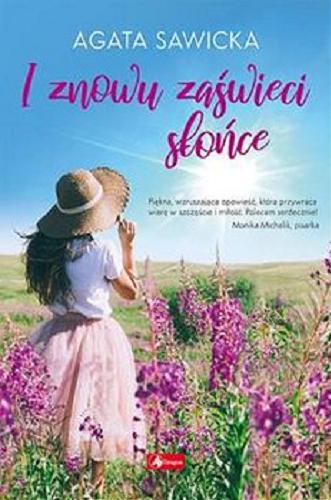 Okładka książki I znowu zaświeci słońce / Agata Sawicka.
