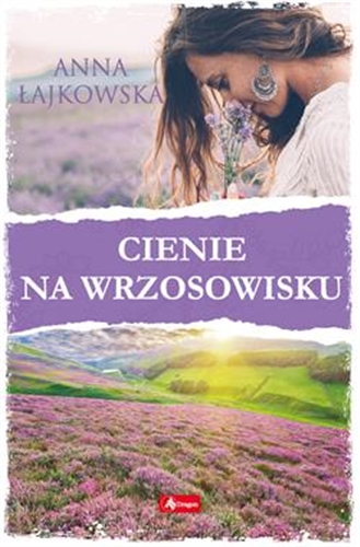 Okładka książki Cienie na wrzosowisku / Anna Łajkowska.