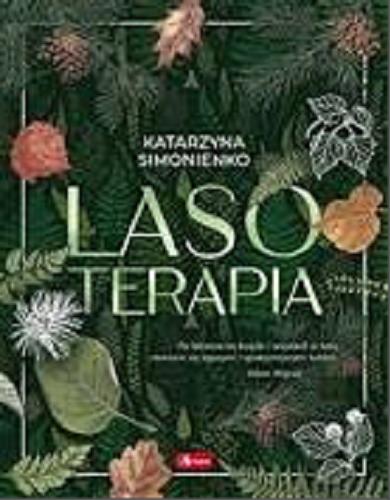 Okładka książki Lasoterapia / Katarzyna Simonienko.