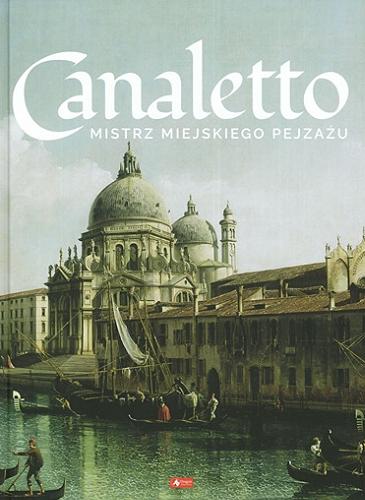 Okładka książki  Canaletto : mistrz miejskiego pejzażu  1