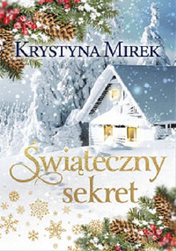 Okładka książki Świąteczny sekret / Krystyna Mirek.