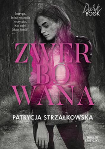 Okładka książki Zwerbowana / Patrycja Strzałkowska.