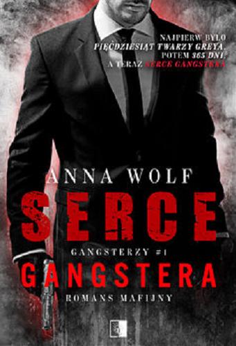 Okładka książki Serce gangstera / Anna Wolf.