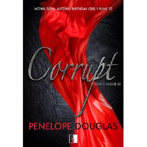 Okładka książki Corrupt / Penelope Douglas ; tłumaczenie Marta Słońska.