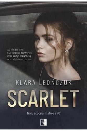 Okładka książki Scarlet / Klara Leończuk.