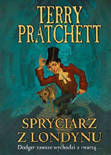 Okładka książki Spryciarz z Londynu / Tarry Pratchett ; przełożył Maciej Szymański.