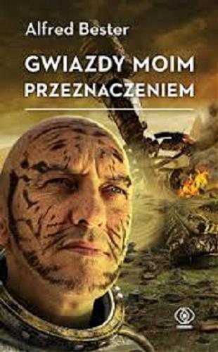 Okładka książki Gwiazdy moim przeznaczeniem / Alfred Bester; przełożył Andrzej Sawicki.
