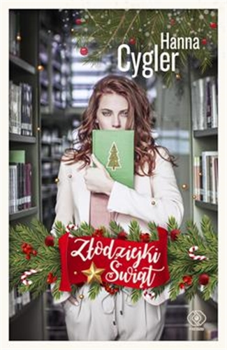 Okładka książki Złodziejki świąt / Hanna Cygler.