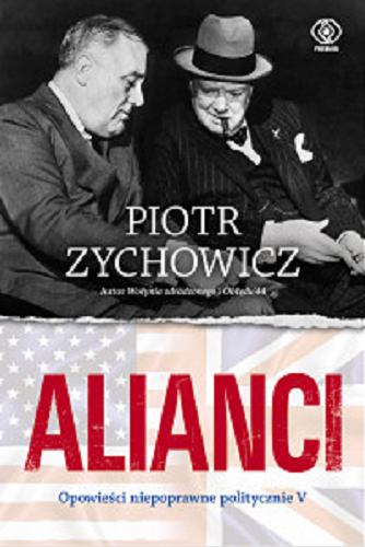 Okładka książki Alianci / Piotr Zychowicz.