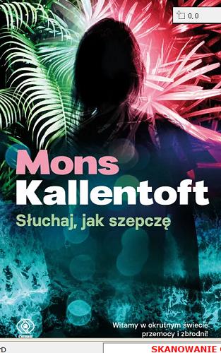 Okładka książki Słuchaj, jak szepczę / Mons Kallentoft ; przełożyła Natalia Kołaczek.