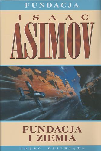 Okładka książki Fundacja i Ziemia / Isaac Asimov ; przełożył Andrzej Jankowski.