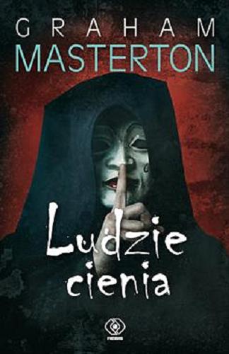 Okładka  Ludzie cienia / Graham Masterton ; przełożył Piotr Kuś.