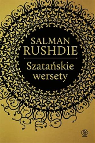 Okładka  Szatańskie wersety / Salman Rushdie ; przełożył Jerzy Kozłowski.