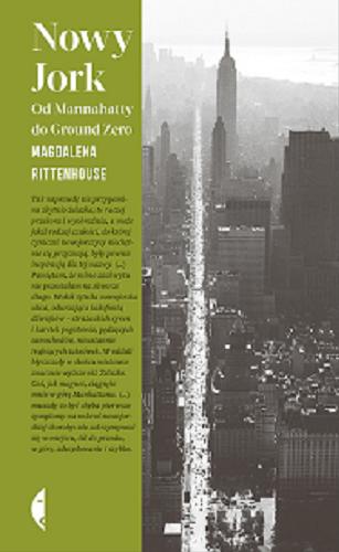 Okładka książki Nowy Jork : Od Mannahatty do Ground Zero / Magdalena Rittenhouse.