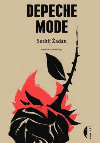 Okładka książki Depeche Mode [E-book] / Serhij Żadan ; przełożył Michał Petryk.